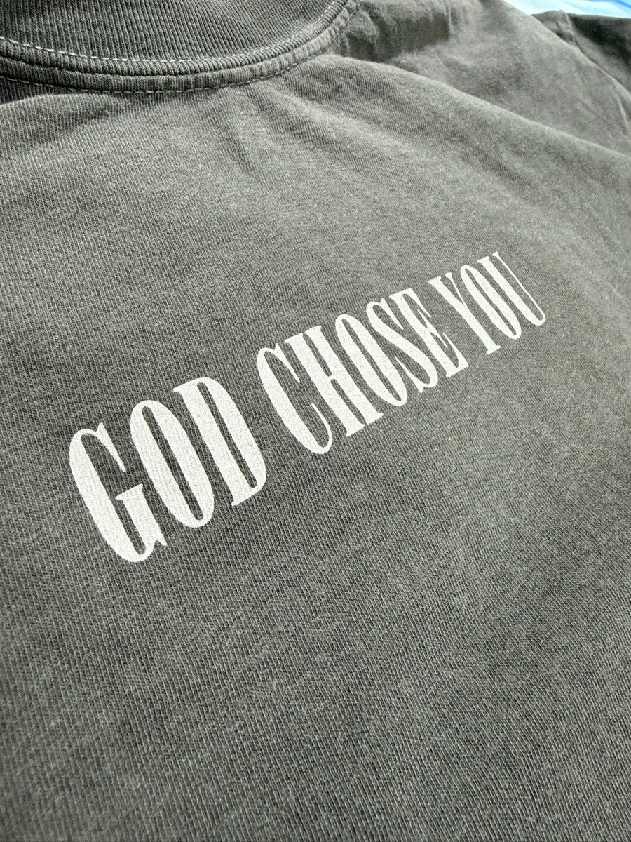 God Chose You print detail on washed charcoal