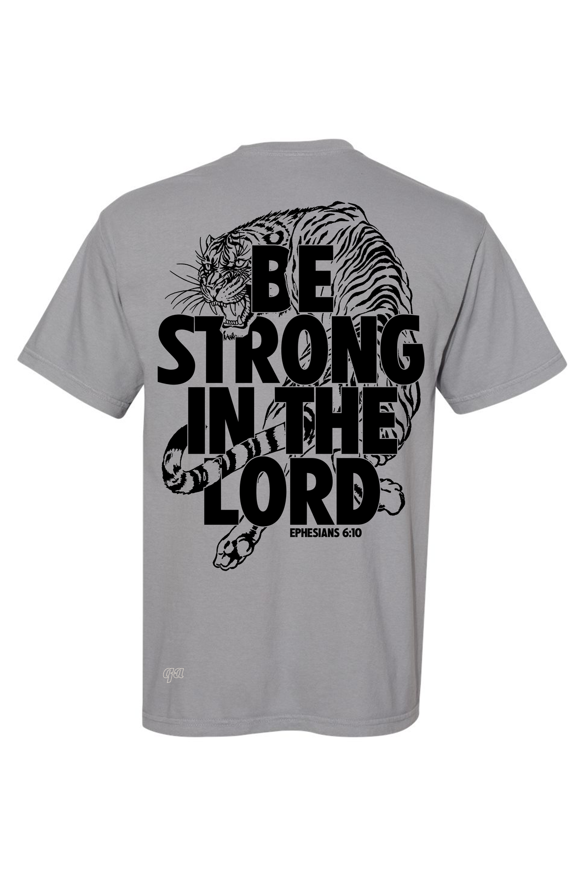 Be Strong In The Lord - Unisex Tee