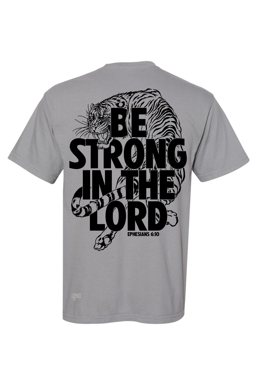 Be Strong In The Lord - Unisex Tee