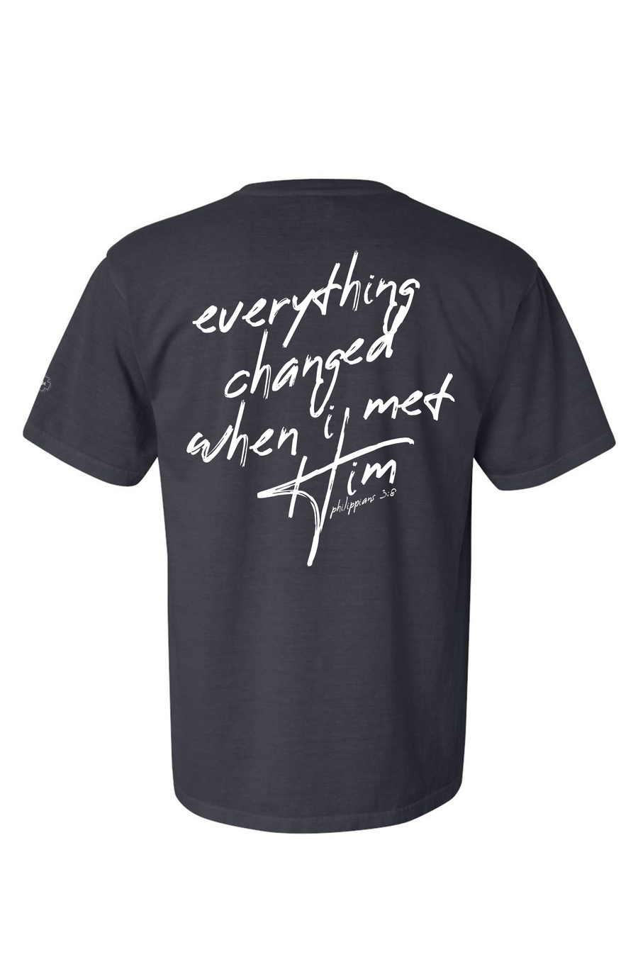 Everything Changed When I Met Him - Unisex Tee