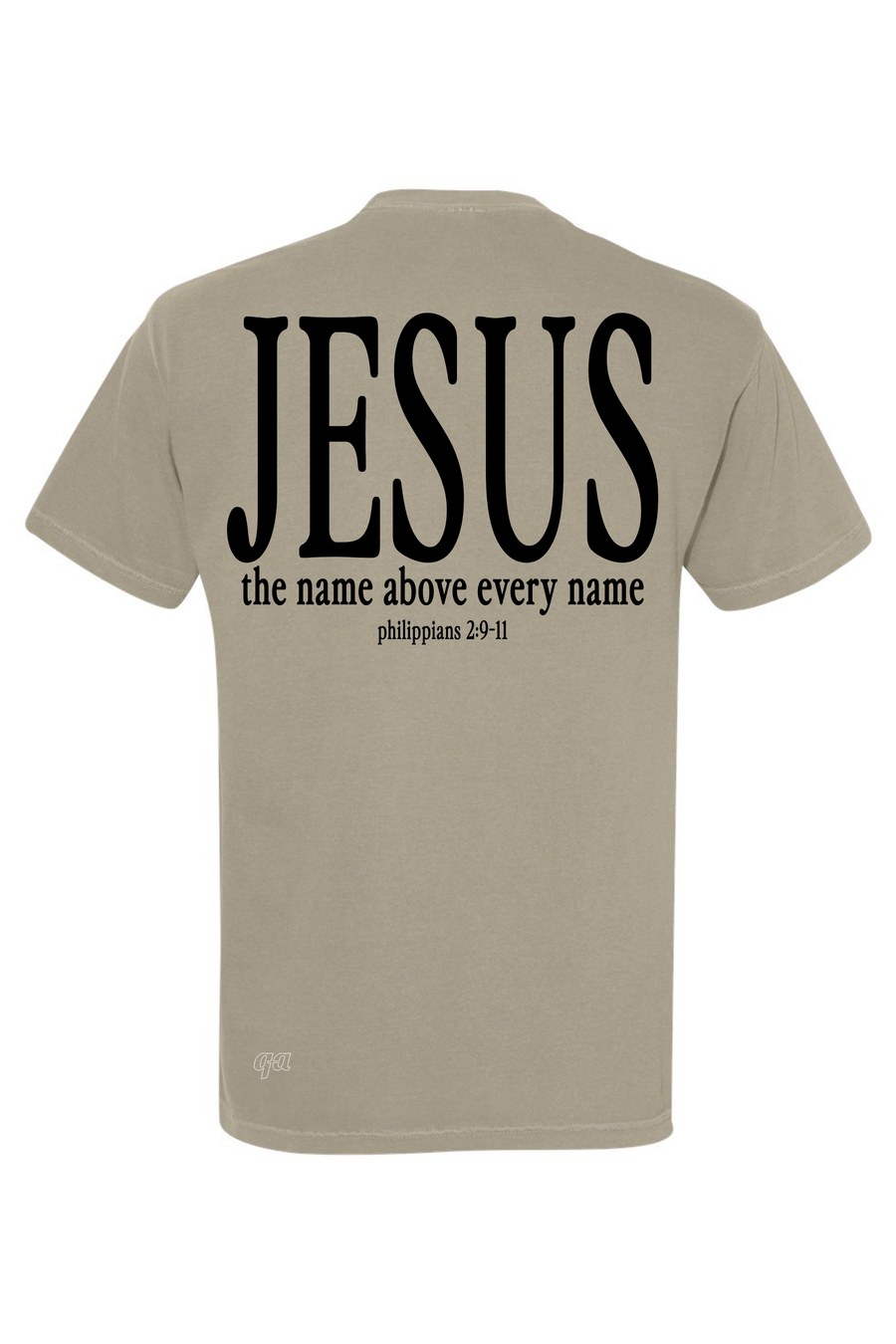 Jesus The Name Above Every Name - Unisex Tee